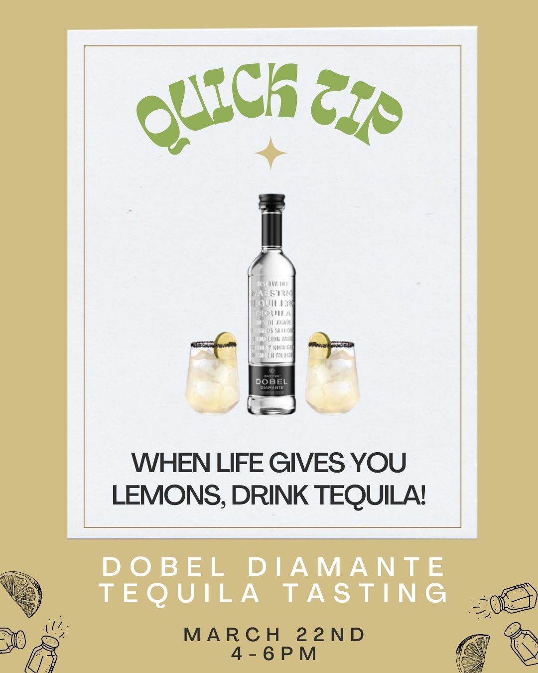 When Life Gives You Lemons: Doble Diamante Tequila Tasting March 22nd!